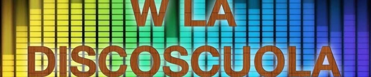 W LA DISCOSCUOLA LIVE