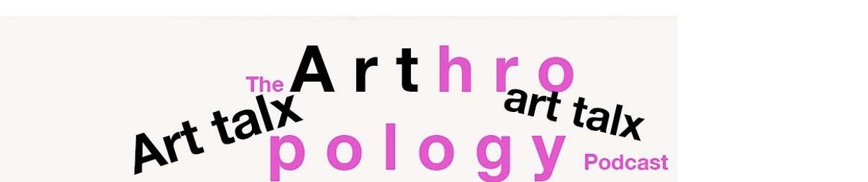 The Arthropology Podcast