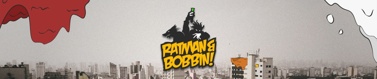 Ratman & Bobbin