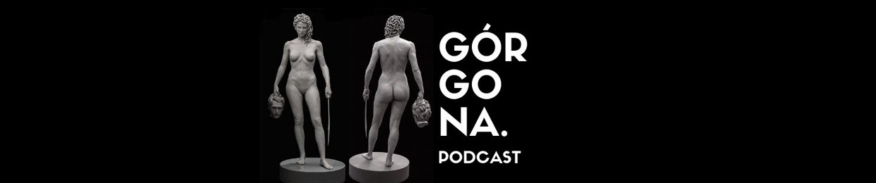 Górgona Podcast