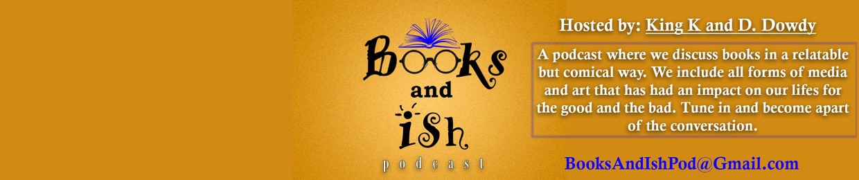Books and Ish Podcast
