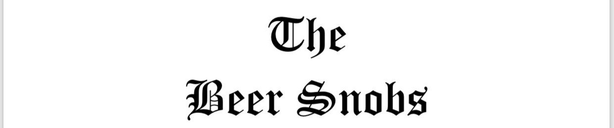 The Beer Snobs