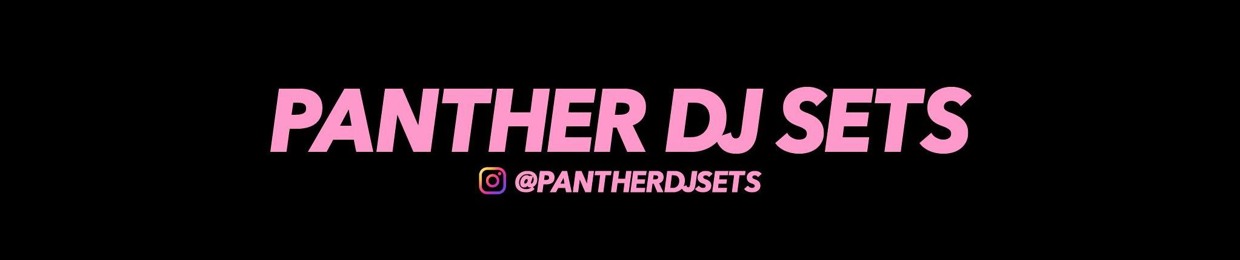 Panther DJ Sets