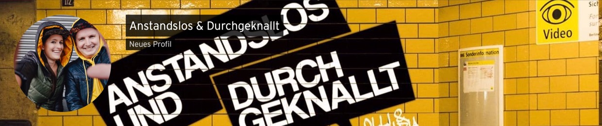 Anstandslos & Durchgeknallt