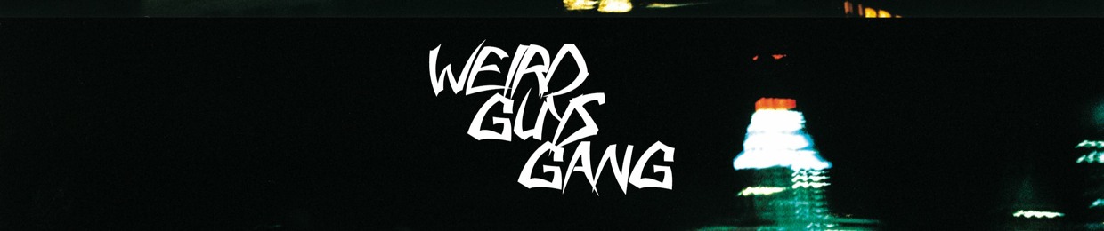 Weird Guys Gang