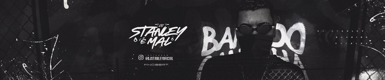 DJ STANLEY É MAL