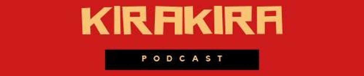 Kirakira Podcast