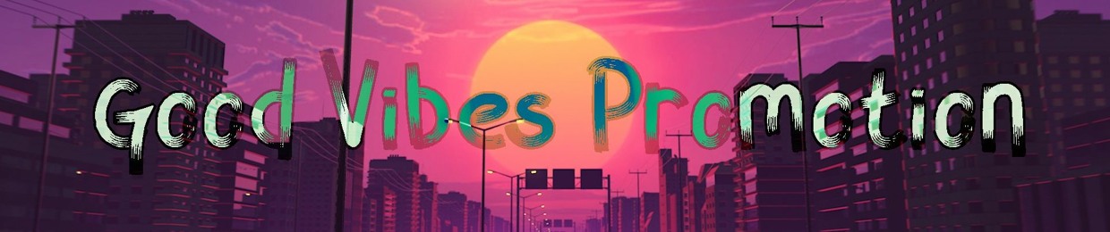 Good Vibes Promotion (Free Hip Hop Repost)
