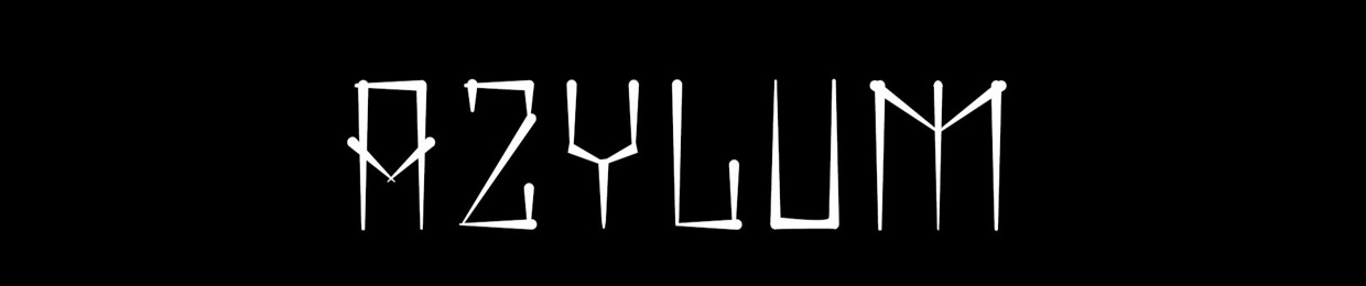 AZYLUM