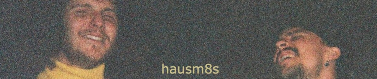 hausm8s