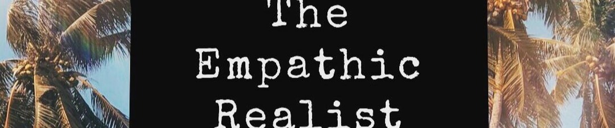 The Empathic Realist