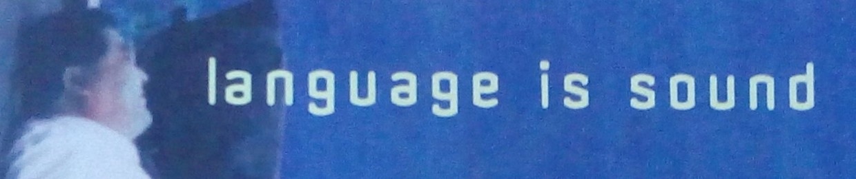 Language is Sound