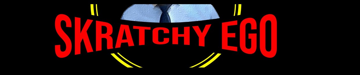 Skratchy Ego