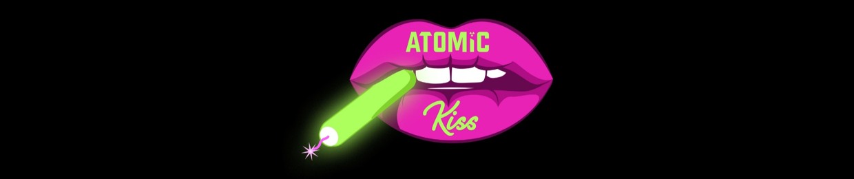 ATOMIC KISS