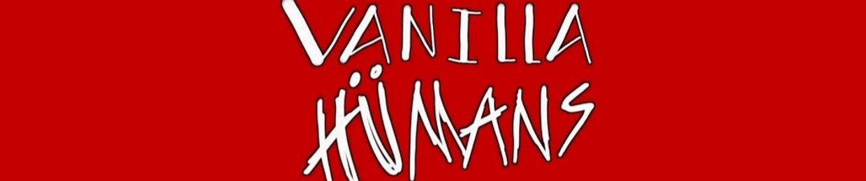 Vanilla Humans