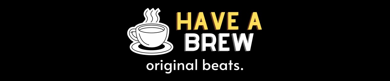 Have A Brew
