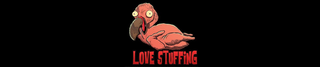 Love Stuffing