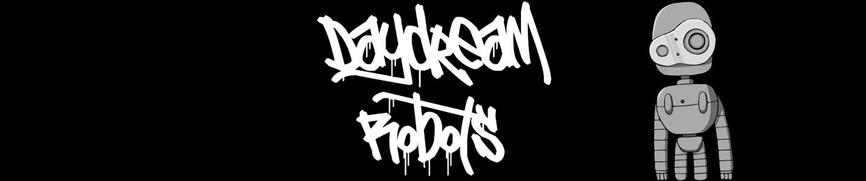 Daydream Robots