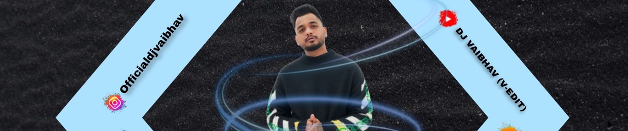 DJ VAIBHAV (V-EDIT)
