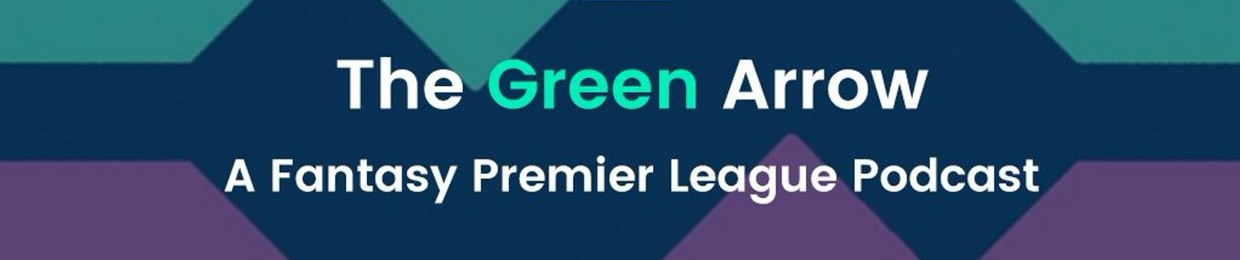 The Green Arrow FPL Podcast