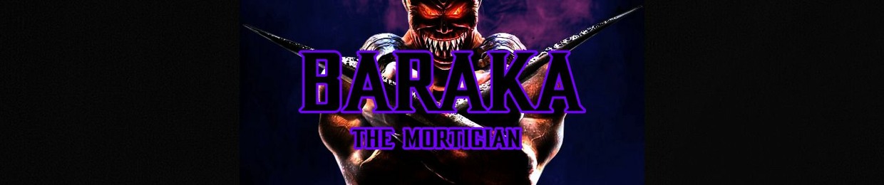 Baraka, The Mortician