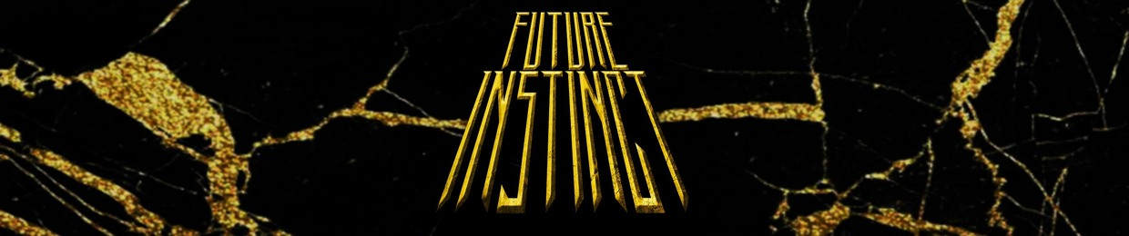 Future Instinct