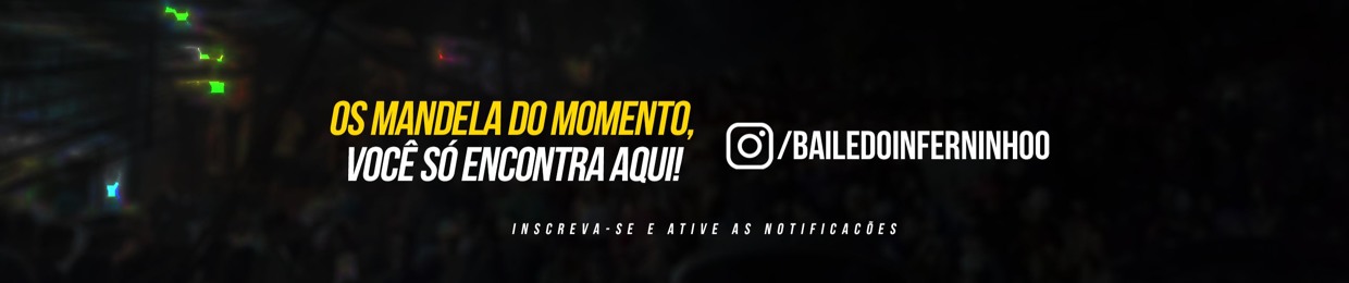 BAILE DO INFERNINHO by Zona Sul