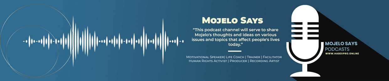 Mojelo Says Podcasts