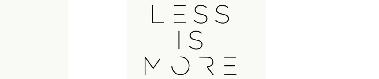 Less Is More