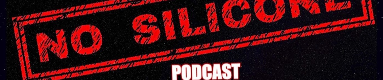 No Silicone Podcast