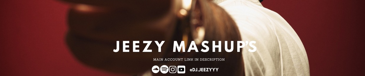 JEEZY MASHUP'S