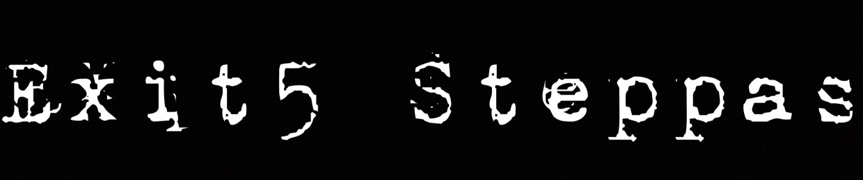Exit5 Steppa