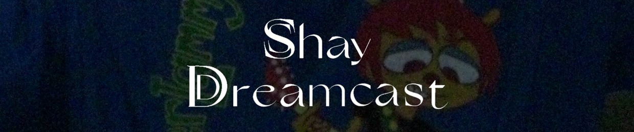 Shay Dreamcast