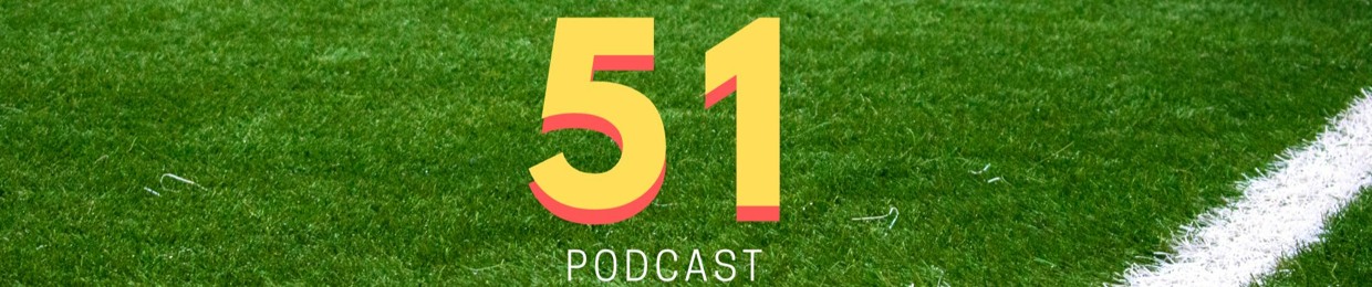 Football 51 Podcast