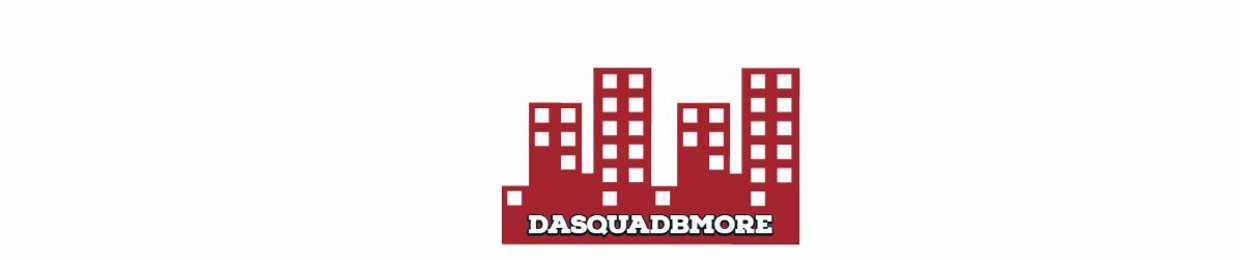 DaSquad Bmore