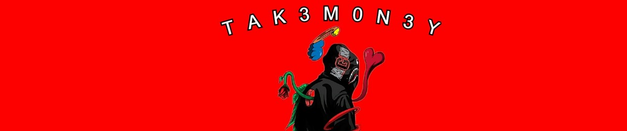 Tak3m0n3y