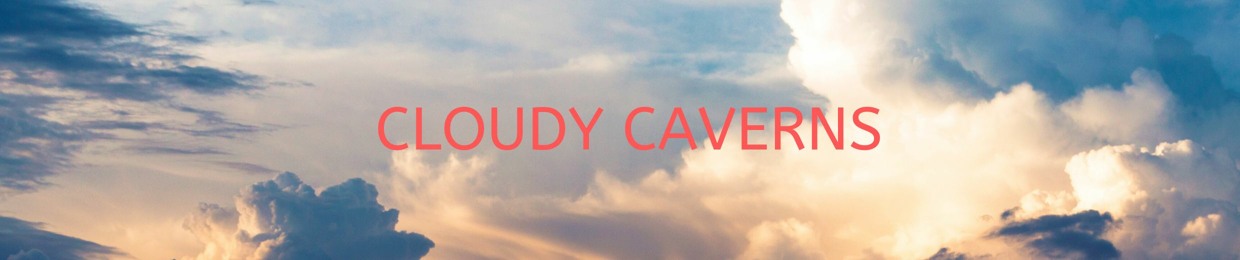 Cloudy Caverns