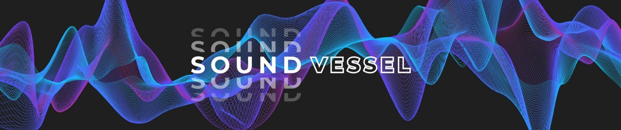Sound Vessel