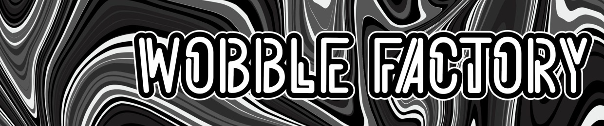 WOBBLE FACTORY
