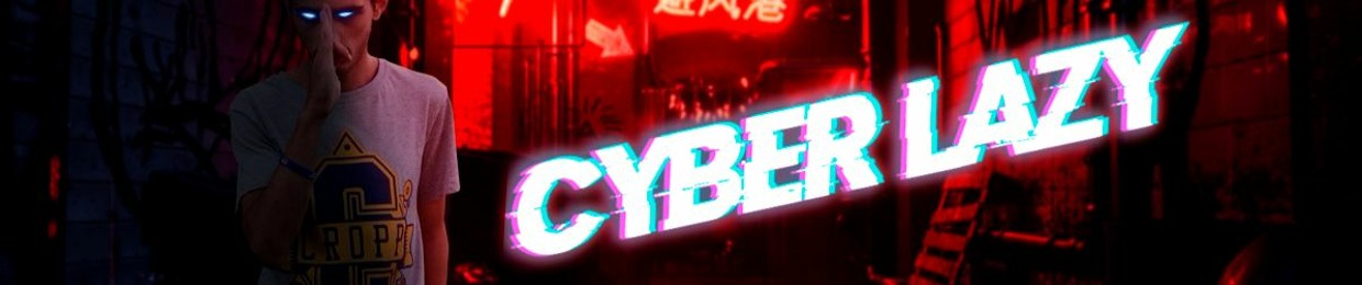 Cyber Lazy