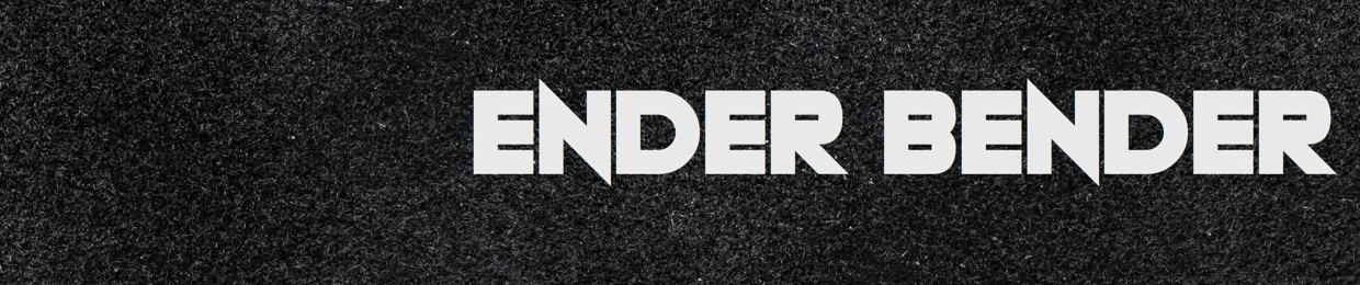 Ender Bender