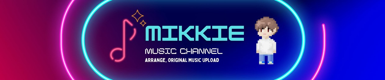 Mikkie - Music Channel