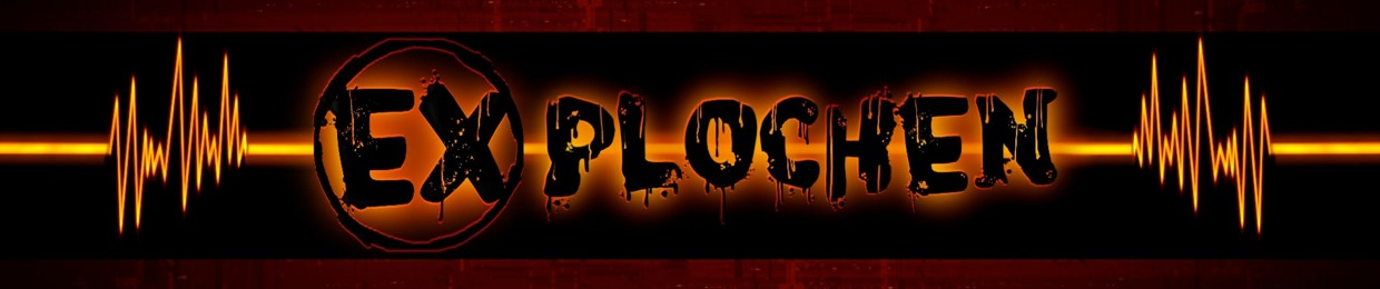 explochen [Tekknosucht]