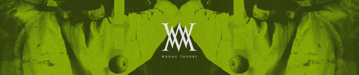 Wrong Theory