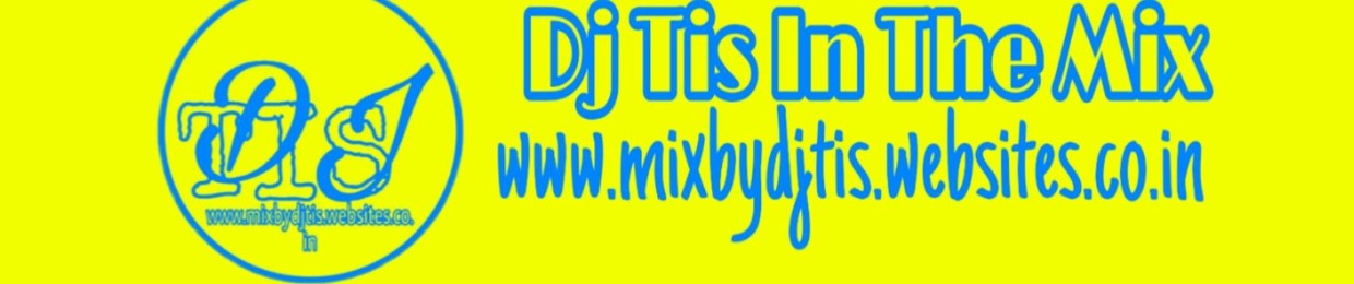 Mix by. Dj Tis