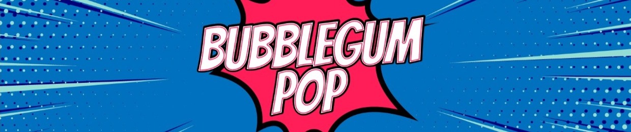 Bubblegum Pop