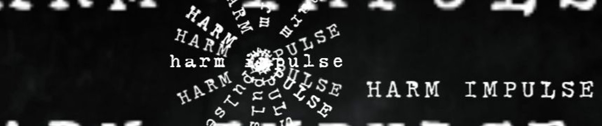 Harm Impulse