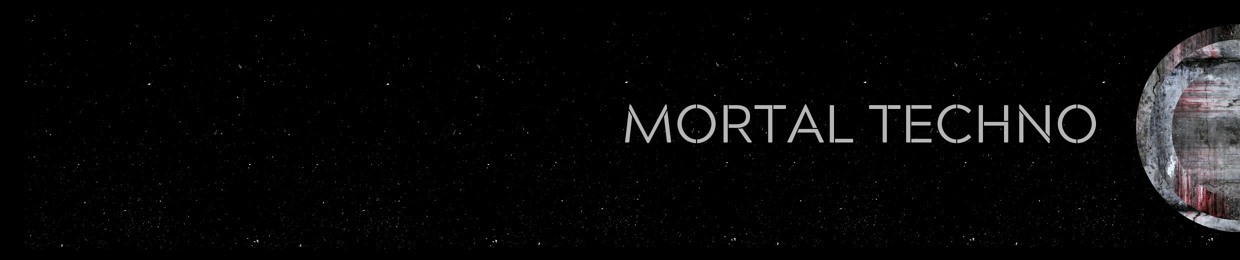 MORTAL TECHNO