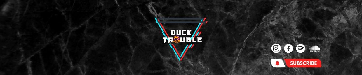 Duck Trouble