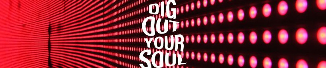 Dig Out Your Soul Records